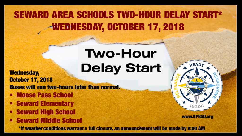 2018_10_17 Seward School Delay Start